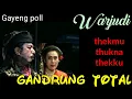 Download Lagu Warjudi gandrung total || thekmu thukna thekku || Lucu habis.....