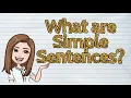 ENGLISH What are Simple Sentences