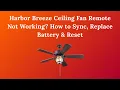 Harbor Breeze Ceiling Fan Remote Not Working How to Sync Replace Battery Reset