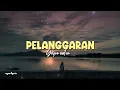 Download Lagu Pelanggaran-Guyon Waton ( lirik )