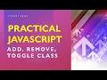 Practical JavaScript Add Remove Toggle class