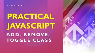 Practical JavaScript Add Remove Toggle class