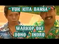 Download Lagu YUK KITA DANSA WARKOP DKI DONO - INDRO | SELERA HUMOR INDONESIA
