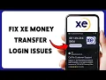 How To Fix XE Money Transfer Login Issues Troubleshoot XE Sign In Errors 2026
