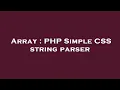 Array PHP Simple CSS string parser