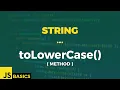 Javascript Basics String toLowerCase method