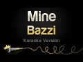 Download Lagu Bazzi - Mine (Karaoke Version)