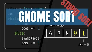 Gnome Sort Algorithm Child of Insertion and Bubble sort in 3 minutes