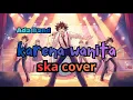 Lagu Karena Wanita – ADA Band | Ska Reggae | Cover Lagu Band Indonesia