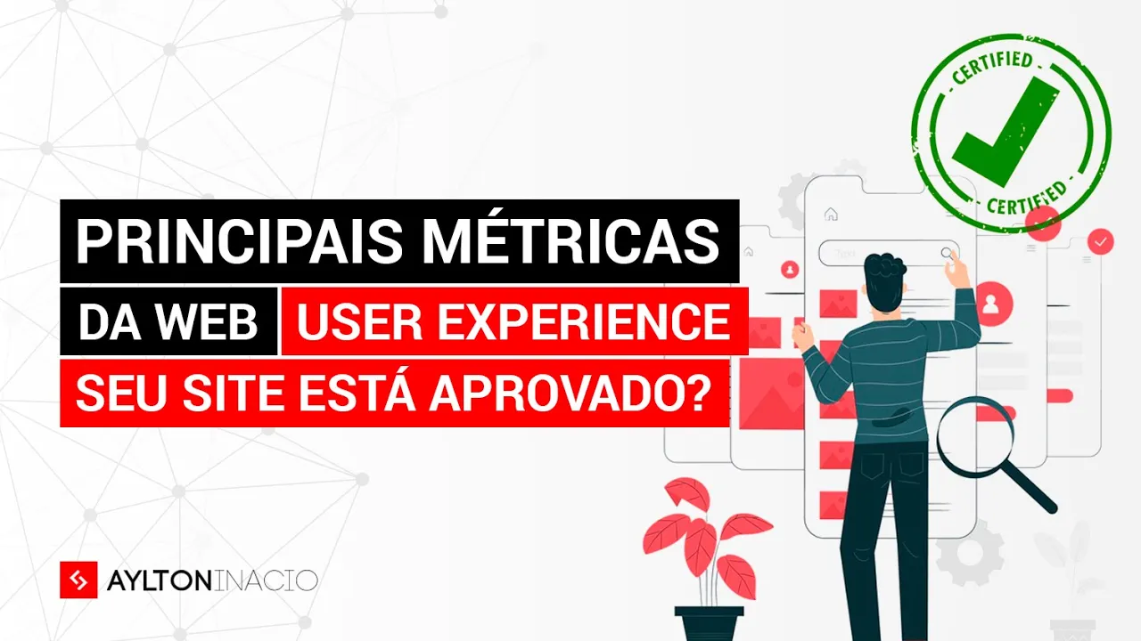 Principais Métricas da Web (Core Web Vitals) e sua importância na otimização de sites (SEO e UX)