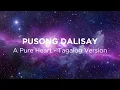Pusong Dalisay (A Pure Heart  - Tagalog Version) - Lyric Video