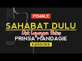 Download Lagu Prinsa Mandagie - Sahabat Dulu (Karaoke Akustik) Ost. Layangan Putus