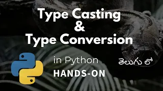 PYTHON Type Casting and Type Conversion in Telugu Python Tutorial in Telugu MaMo Classes
