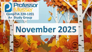 Professor Messer S 220 1201 A Study Group November 2025 