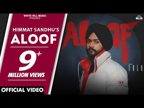 Download MP3 Aloof (Official Video) Himmat Sandhu | YOLO | Akh Puri Yudh Da Madaan Jatt Di | New Punjabi Songs