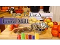 How to use a Food Mill