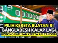 Download Lagu KERETA INDONESIA DICINTAI DUNIA! Bangladesh Pilih Kereta PT INKA Indonesia, Dunia Akui Kehebatan RI!