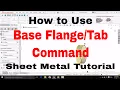 How to use Base Command Sheet Metal Tutorial