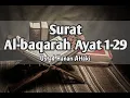 Download Lagu Surat Al baqarah Ayat 1-29 | Murottal Merdu Ustadz Hanan Attaki