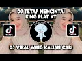 Download Lagu DJ TETAP MENCINTAI KING PLAT KT | KU AKAN PERGI MENINGGALKANMU SENDIRI VIRAL TIKTOK TERBARU 2023!