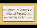 Structure of Arrays vs Array of Structures An In-Depth Analysis