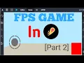 How to make fps game in it s magic engine Part 2 It s magic engine tutorials