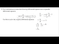 Superquiz 1 Problem 5 Substitution-Separable Differential Equation