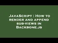 JavaScript How to render and append sub-views in Backbone js