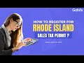 Rhode Island Sales Tax Registration Step-by-Step Guide Remote In-State Sellers Galviv