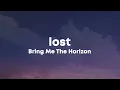 Download Lagu Bring Me The Horizon - LosT (Lyrics)