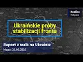 Download Lagu Wojna na Ukrainie Mapa 25.08.2025 - Ukraińskie próby stabilizacji frontu