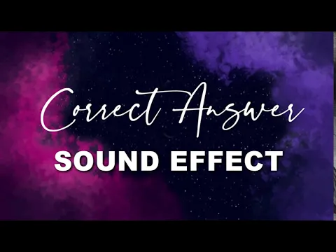 Download MP3 Correct Answer Sound Effect | NO COPYRIGHT 🎤🎶