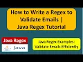 How to Write a Regex to Validate Emails Java Regex Tutorial Regex in java