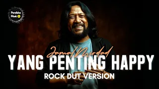 yang penting happy jamal mirdad rock dangdut ai cover by pandeka music best version 