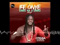 Download Lagu IFE ONYE GABU KA O GABU