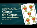 Significado Cinco de Copas Baraja Espanola Aprende a leer las