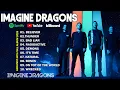 IMAGINE DRAGONS🎶💥Greatest Hits Full Album 2025 | Believer, Demons, Thunder 💥 Rock \u0026 Pop Rock Mix