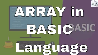 Lecture ARRAYS in BASIC Language