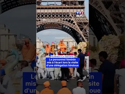 Tour Eiffel : le personnel féminin mis à l'écart lors de la visite d'une délégation hindoue