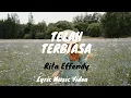Lagu Telah Terbiasa ( Lyric Music) - Rita Effendy