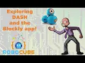 Robot Review Exploring coding with Dash and the Blockly app