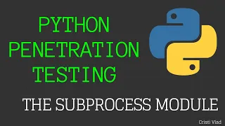 Python Penetration Testing - System Modules Explained subprocess