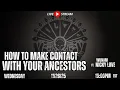 Lagu How To Make Contact With our Ancestors Livestream ft. Wunam Nicky Love