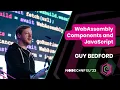 Guy Bedford WebAssembly Components and JavaScript