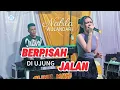 Download Lagu BERPISAH DI UJUNG JALAN~ Nabila Wulandari