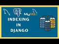 Indexing in Django Increase your Database Performace 15x in Django Important Topic