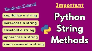 Important Python String Methods Capitalize CaseFold SwapCase Upper Lower