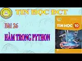 Bai 26 Ham trong Python - Tin Hoc 10
