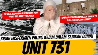 UNIT 731 - KETIKA ORANG MASUK, NGGAK MUNGKIN BISA "PULANG"
