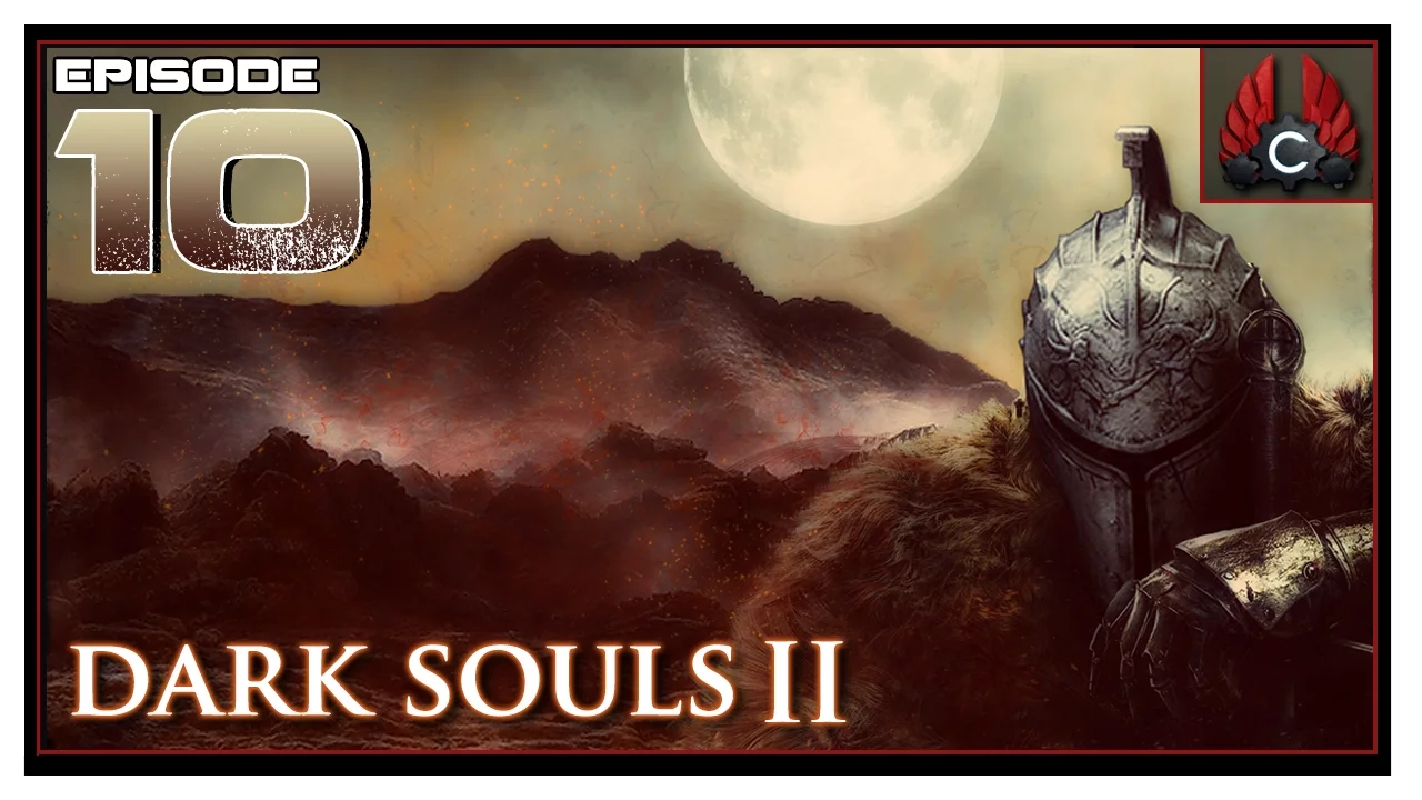 CohhCarnage Plays Dark Souls 2 SOTFS - Episode 10
